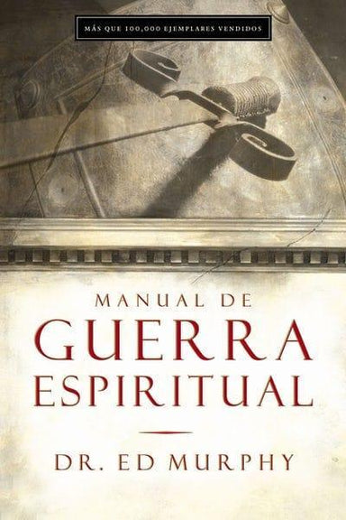 Manual de guerra espiritual - Ed Murphy - Pura Vida Books