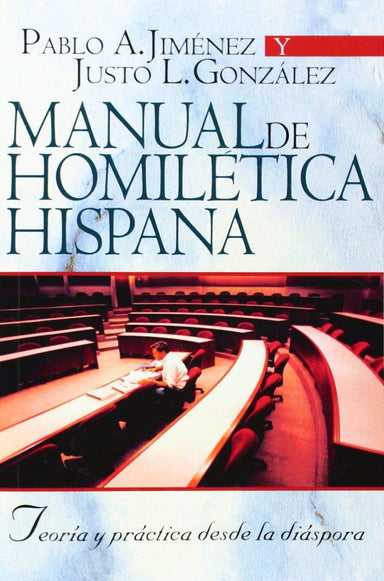 Manual de homilética hispana: teoría y práctica desde la diáspora - Pura Vida Books