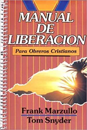 Manual de liberación para obreros cristianos - Marzullo Frank - Pura Vida Books