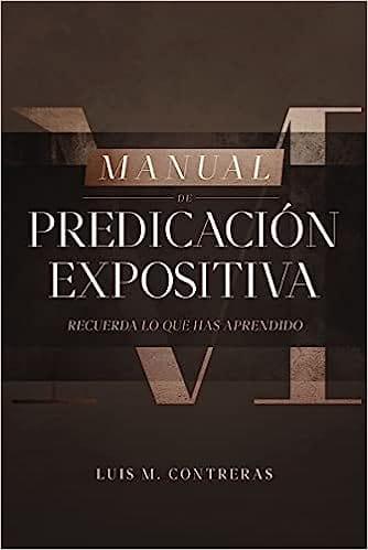 Manual de Predicación expositiva - Pura Vida Books