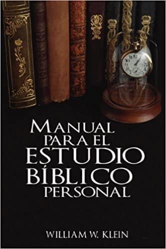 Manual para el Estudio Bíblico Personal - William W. Klein - Pura Vida Books