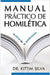 Manual Practico de Homiletica - Dr. Kittim Silva - Pura Vida Books