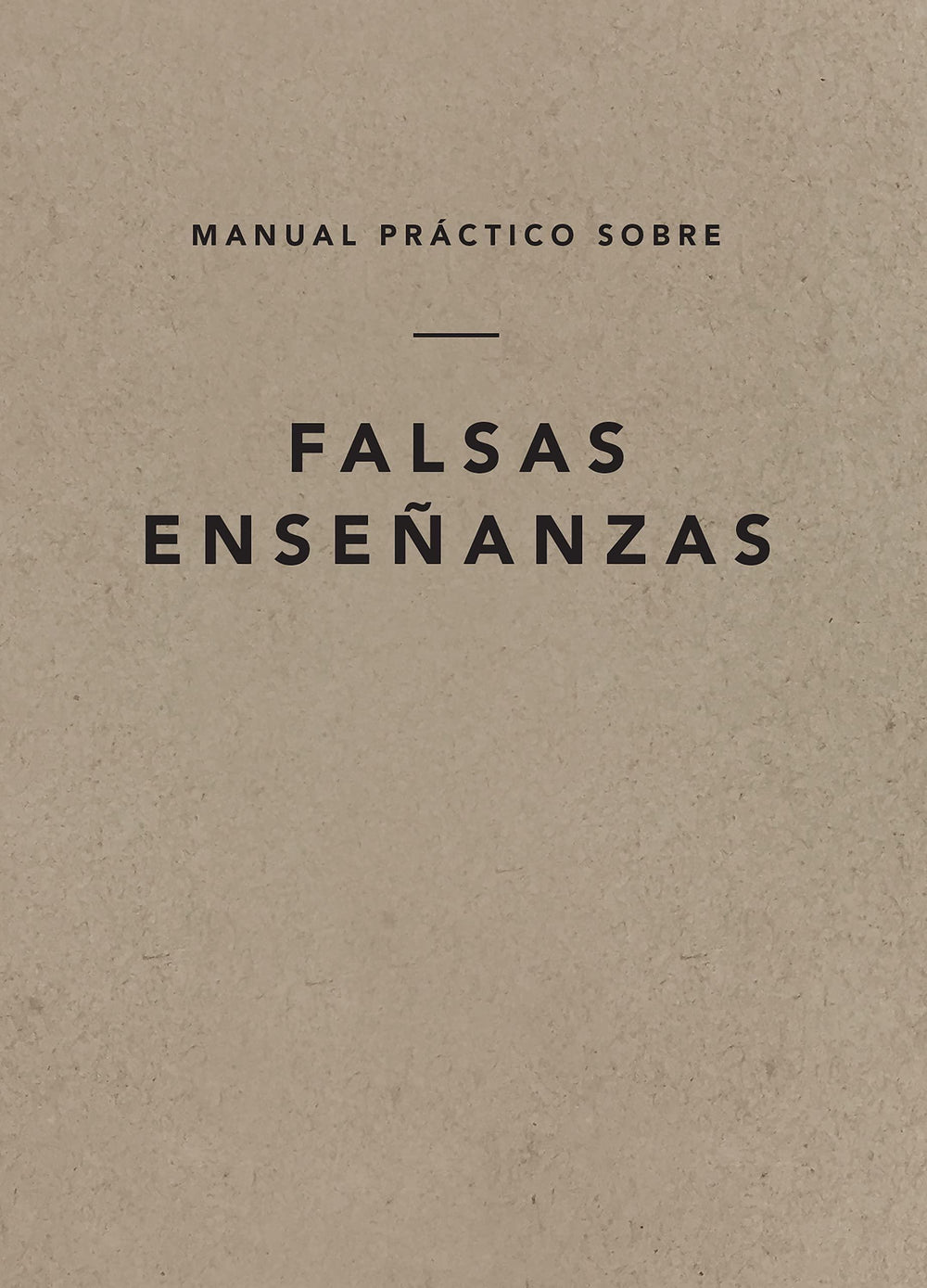 Manual práctico sobre falsas enseñanzas-Ligonier Ministries - Pura Vida Books