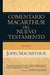 Marcos: Comentario MacArthur del Nuevo Testamento - John MacArthur - Pura Vida Books