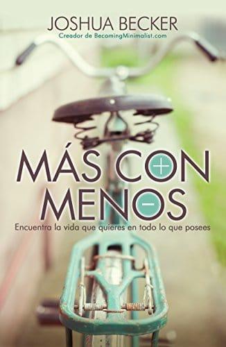 Más con menos - Joshua Becker - Pura Vida Books