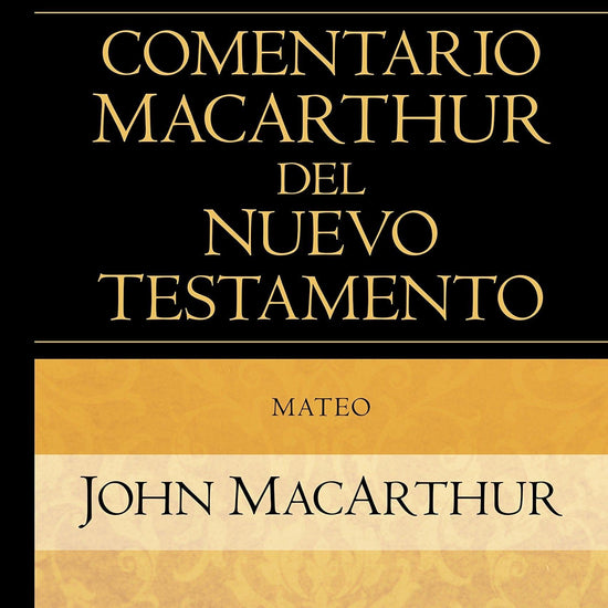 Mateo (Comentario MacArthur del N.T.) - Pura Vida Books