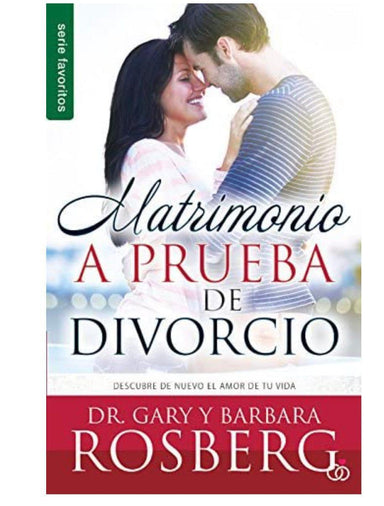 Matrimonio a prueba de divorcio: Descubre de nuevo el amor de tu vida (Spanish Edition) - Pura Vida Books