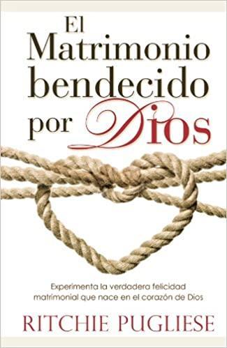 Matrimonio bendecido por Dios - Ritchie Pugliese - Pura Vida Books