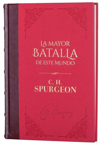 Mayor Batalla de este Mundo, la - Biblioteca de Clásicos Cristianos. Tomo 1 - Pura Vida Books