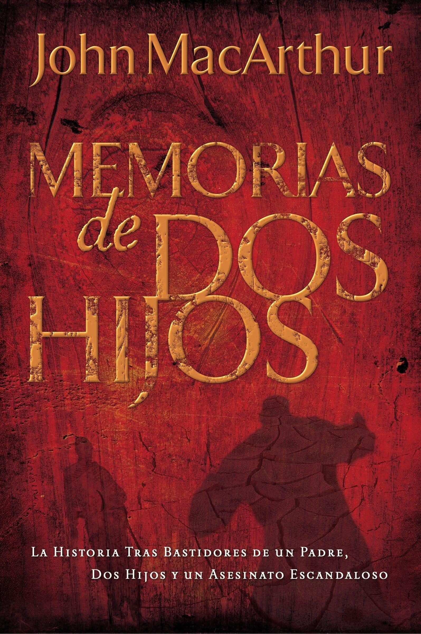 Memorias de dos hijos-John MacArthur - Pura Vida Books