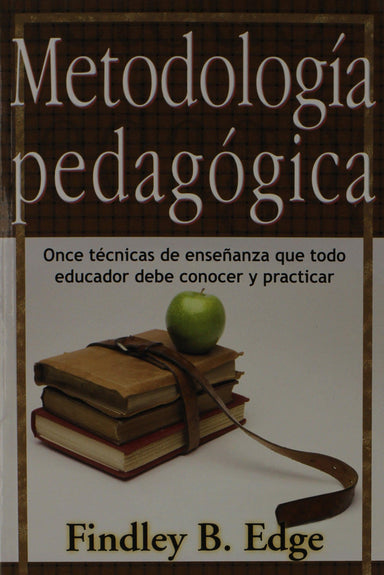 Metodología Pedagógica - Findley B. Edge - Pura Vida Books