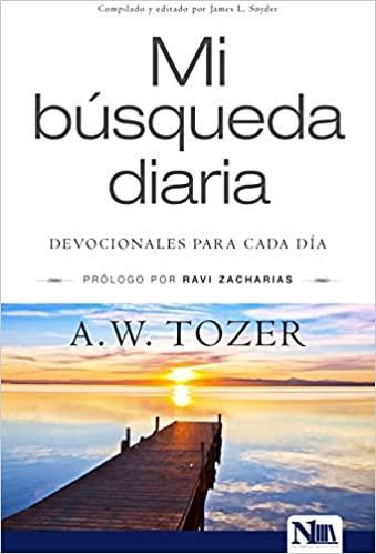 Mi Búsqueda Diaria – A. W. Tozer - Pura Vida Books