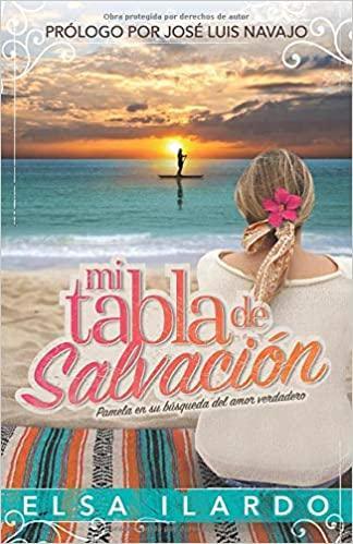 Mi tabla de salvación - Elsa Ilardo - Pura Vida Books