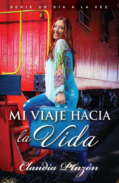 Mi viaje hacia la vida - Claudia Pinzón - Pura Vida Books