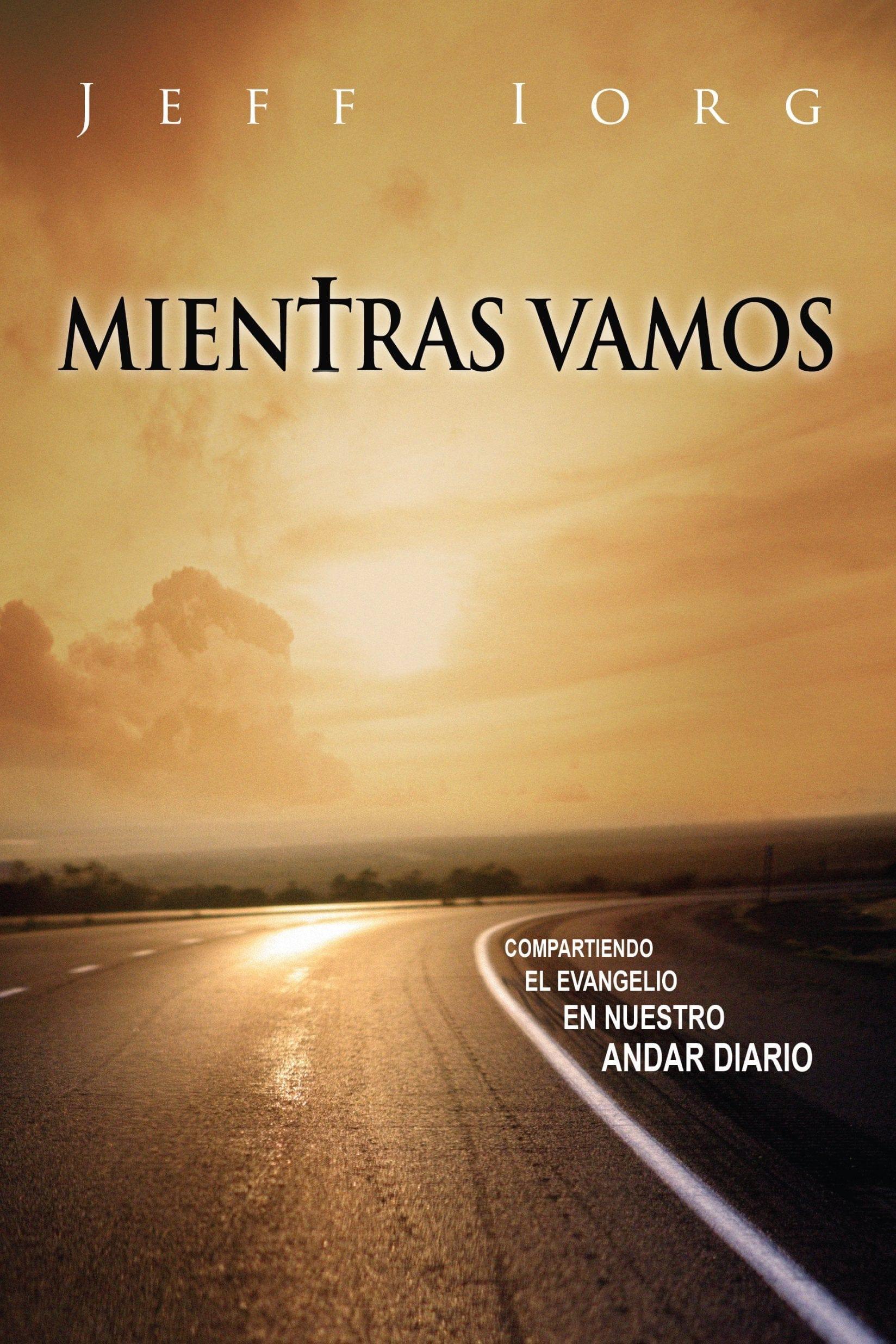 Mientras Vamos - Jeff Jorg - Pura Vida Books