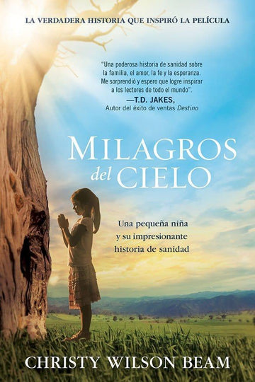 Milagros del Cielo- Christy Wilson Beam - Pura Vida Books