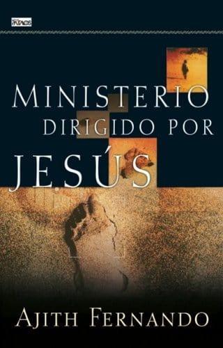 Ministerio Dirigido Por Jesús - Ajith Fernando - Pura Vida Books