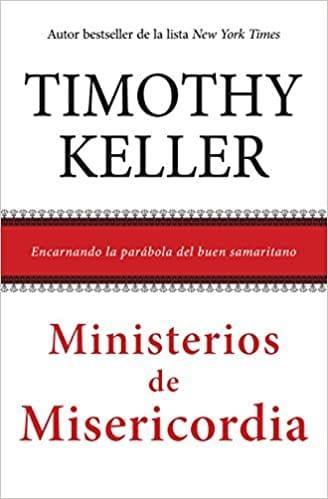 Ministerios de Misericordia - Timothy Keller - Pura Vida Books
