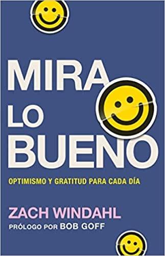 Mira lo bueno - Zach Windahl - Pura Vida Books