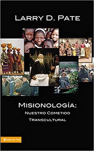 Misionología - Larry D. Pate - Pura Vida Books