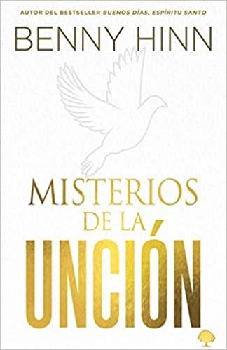 Misterios de la Unción - Pura Vida Books