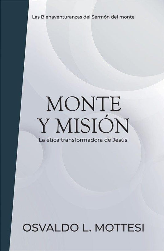 Monte y Misión - Osvaldo L. Mottesi - Pura Vida Books