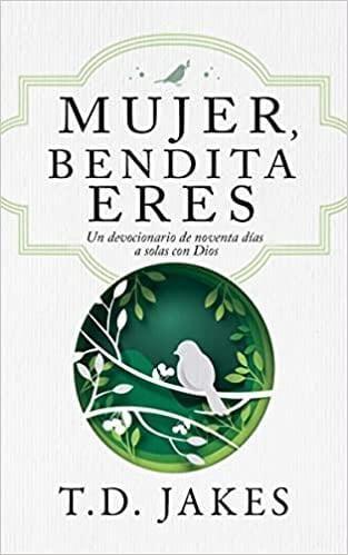 Mujer, bendita eres- TD Jakes - Pura Vida Books