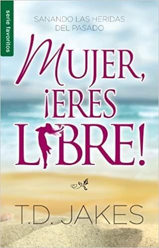 Mujer, eres libre! - Pura Vida Books