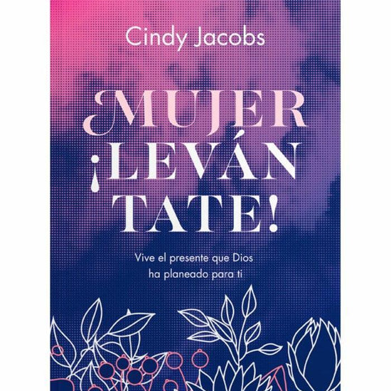 Mujer ¡Levantate! - Cindy Jacobs - Pura Vida Books