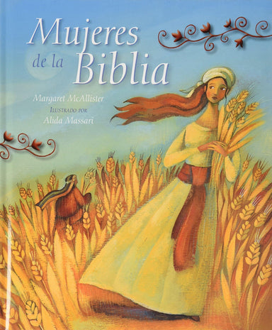 Mujeres de La Biblia - Dr Margaret McAllister Edd RN - Pura Vida Books