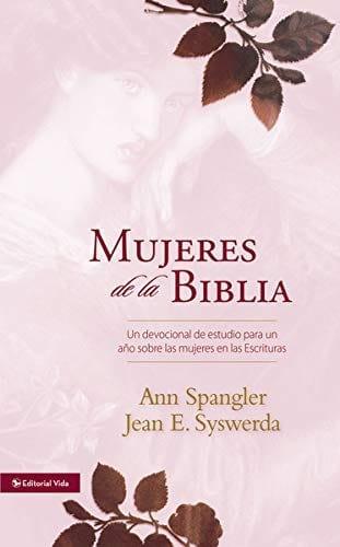Mujeres de la Biblia: Un devocional de estudio para un año sobre las mujeres de la Escritura (Spanish Edition) Hardcover - Pura Vida Books
