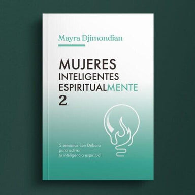 Mujeres Inteligentes Espiritualmente 2 - Maya Djimondian - Pura Vida Books