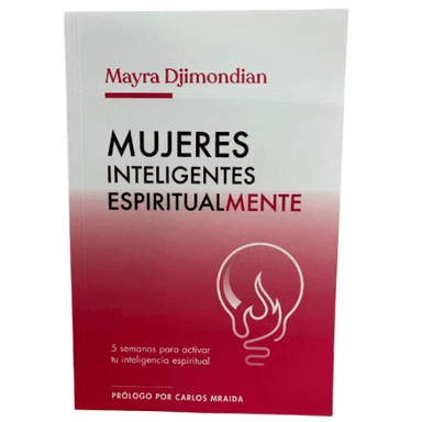 Mujeres Inteligentes Espiritualmente - Mayra Djimondian - Pura Vida Books