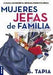 Mujeres jefas de familia - S. Tapia C. - Pura Vida Books