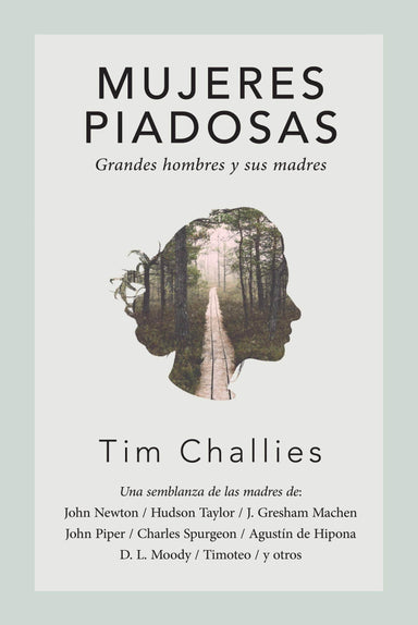 Mujeres Piadosas - Tim Challies - Pura Vida Books