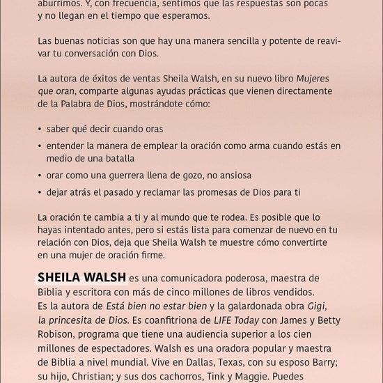 Mujeres que oran: Cómo orar cuando no sabes qué decir - Sheila Walsh - Pura Vida Books