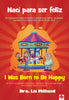 Naci para ser feliz / I was born to be happy - Lis Milland - Pura Vida Books