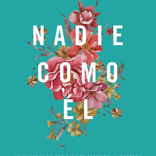 Nadie como Él - Jen Wilkin - Pura Vida Books