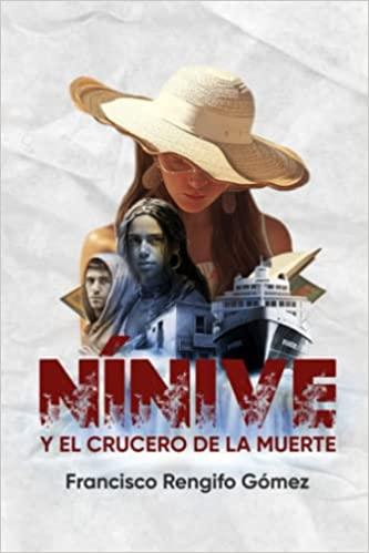 Nínive y el crucero de la muerte - Francisco Rengifo Gómez - Pura Vida Books