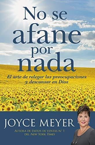 No se afane por nada- Joyce Meyer - Pura Vida Books