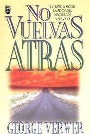 No Vuelvas Atras -George Verwer - Pura Vida Books