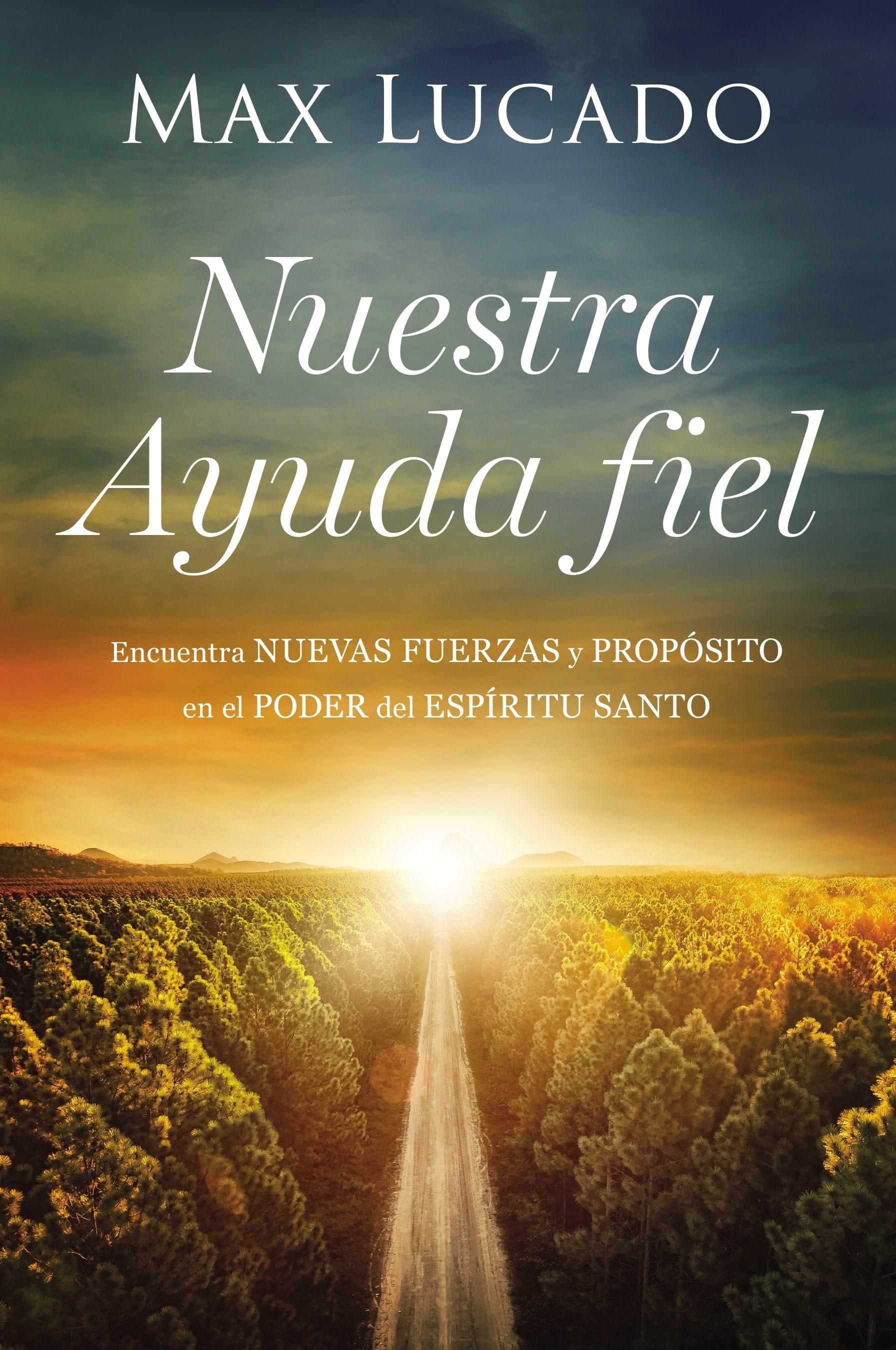 Nuestra Ayuda fiel - Max Lucado - Pura Vida Books