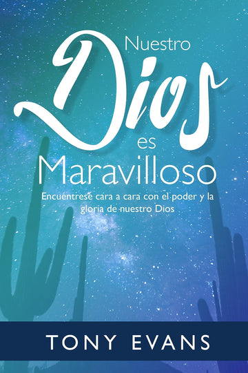 Nuestro Dios es Maravilloso - Tony Evans - Pura Vida Books