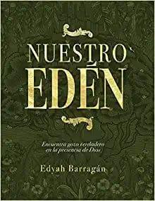 Nuestro Eden- Edyah Barragan - Pura Vida Books