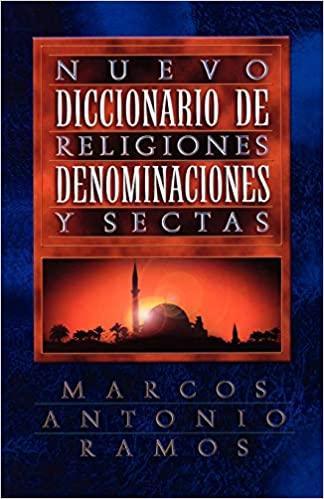 Nuevo Diccionario De Religiones: Denominaciones Y Sectas - Pura Vida Books