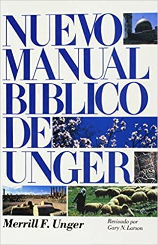Nuevo manual bíblico de Unger - Merrill F. Unger - Pura Vida Books