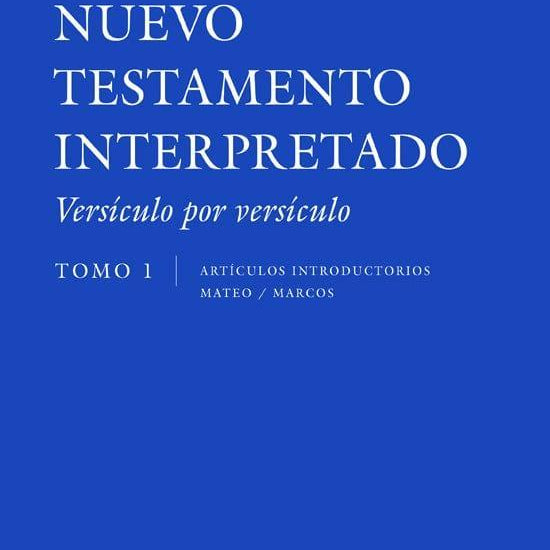 Nuevo Testamento Interpretado (Tomo 2) - R. N. Champlin, Ph. D. - Pura Vida Books