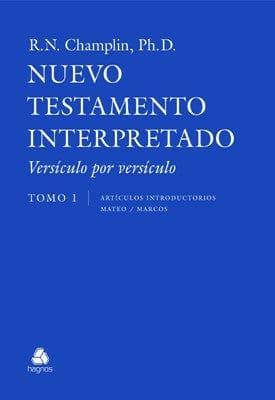 Nuevo Testamento Interpretado Versículo Por Versículo Tomo 1 - RN Champlin - Pura Vida Books