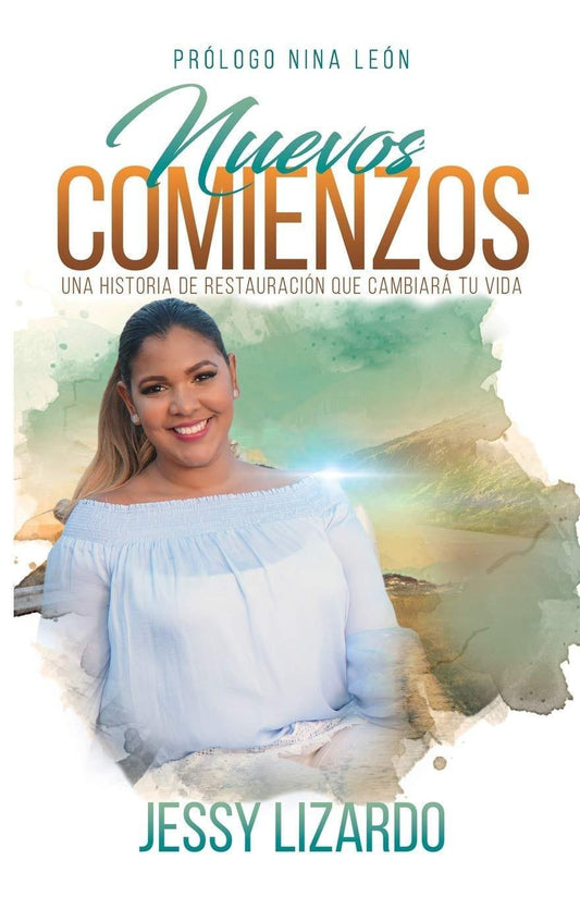 Nuevos Comienzos - Jessy Lizardo - Pura Vida Books