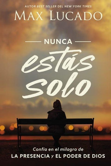 Nunca estás solo - Max Lucado - Pura Vida Books